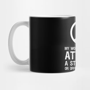 Offensive Motivational Masculine Alpha Male Offending Mug